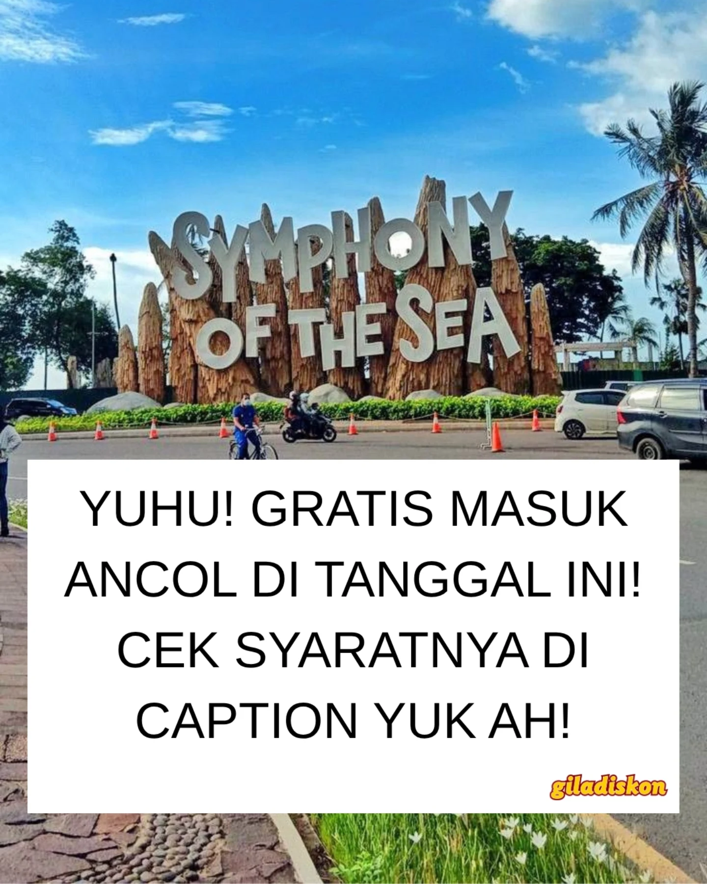 Gratis Masuk Ancol 8-19 Juni 2026 (16.00-23.00 WIB)