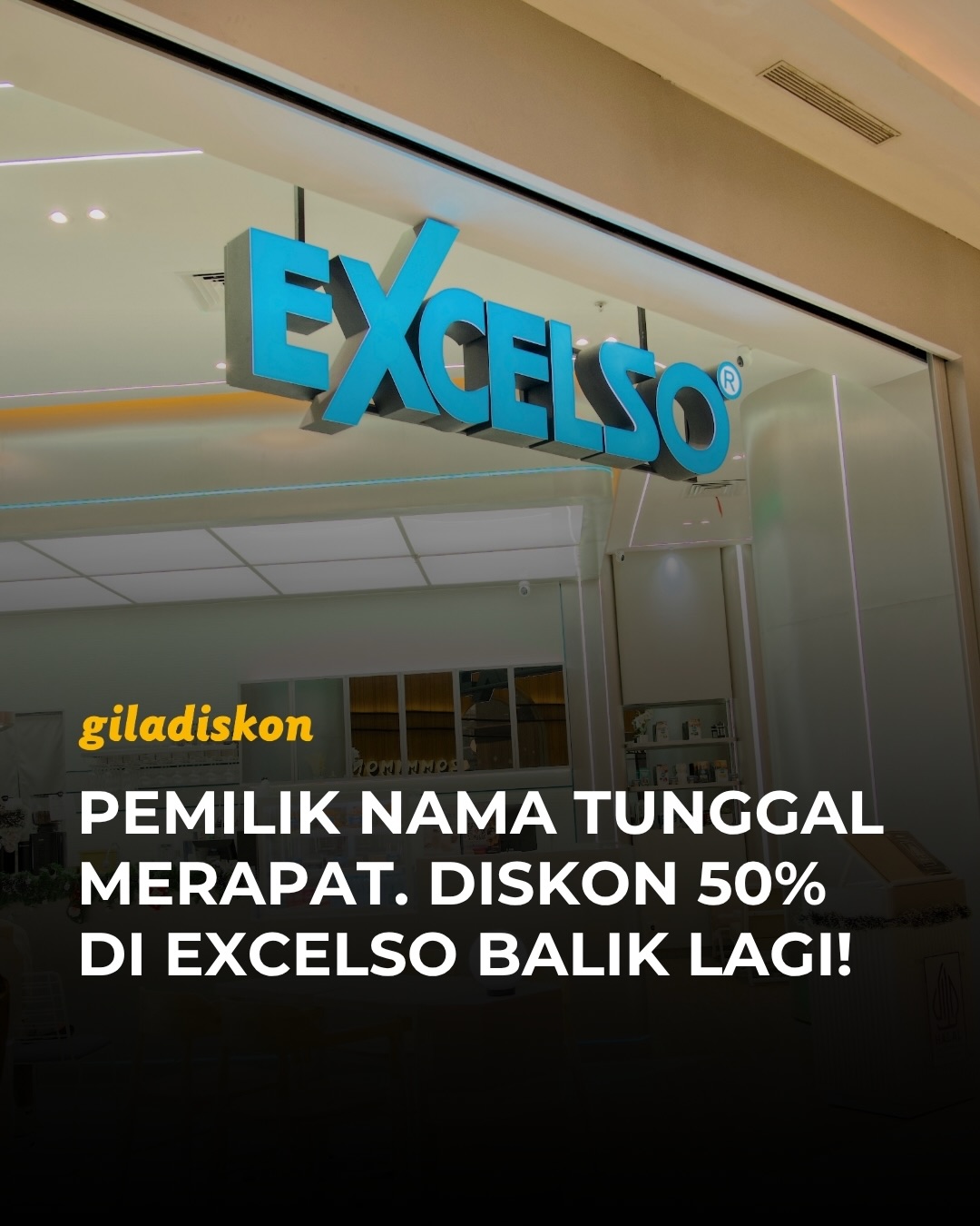 Promo Nama Tunggal Balik Lagi di Excelso