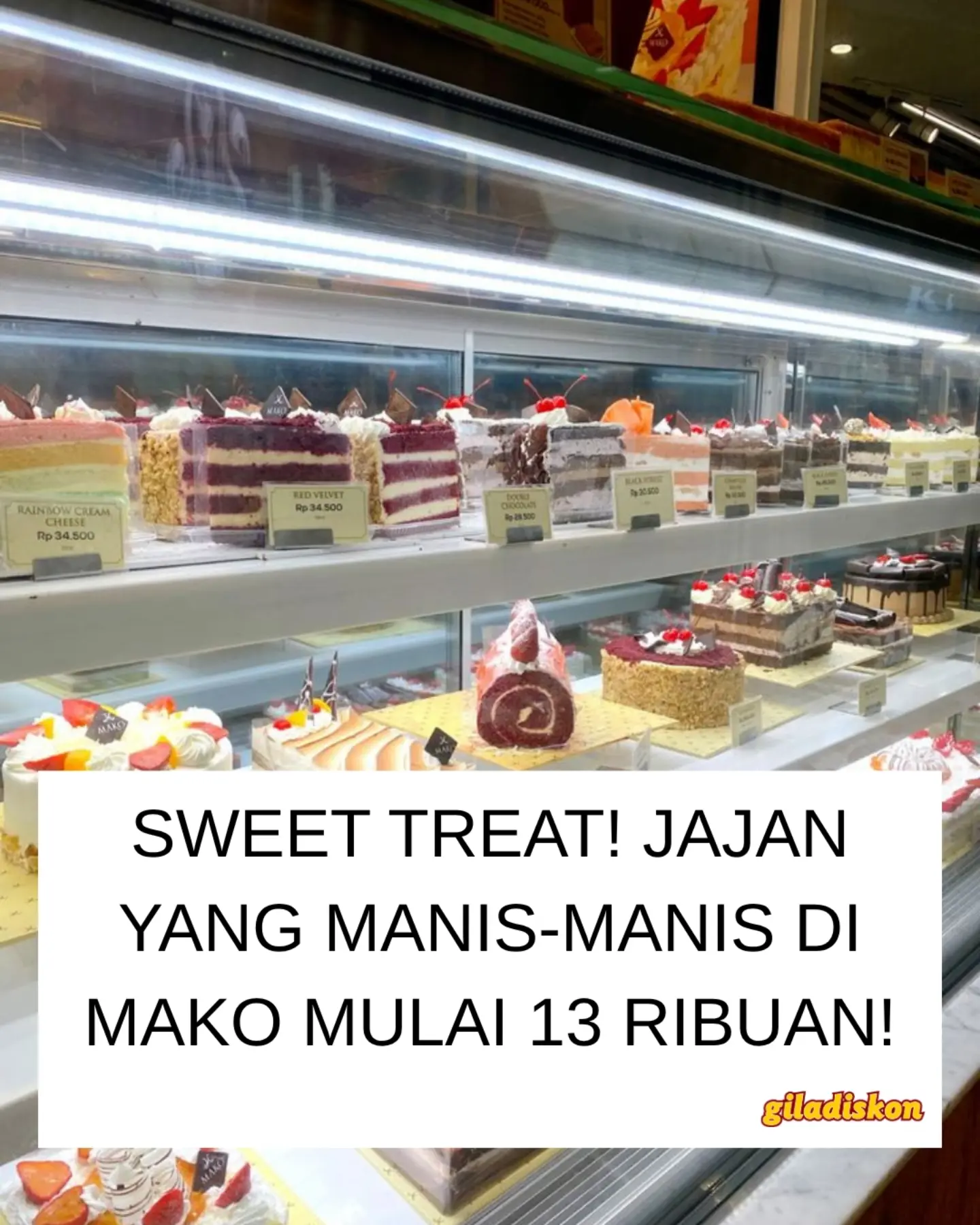 Sweet Fest at Mako Bakery: Cakes from Rp13K