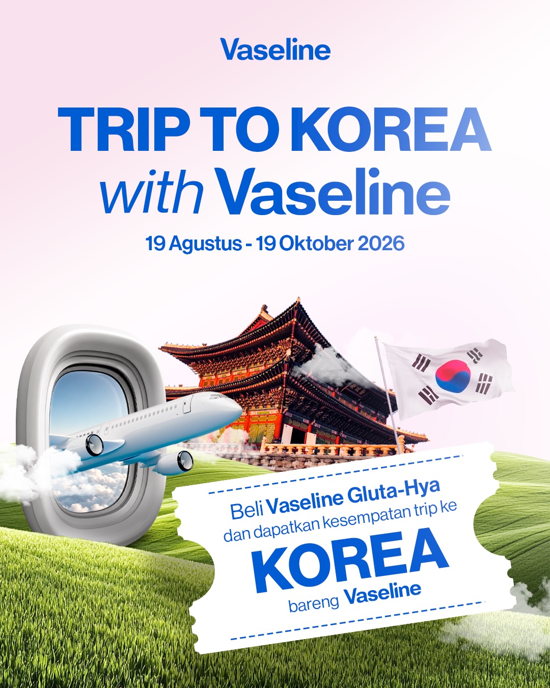 Beli Vaseline Gluta-Hya, Menangkan Trip ke Korea!