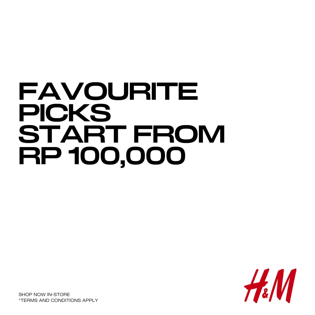 Promo H&M Favorite Picks Start From Rp 100.000